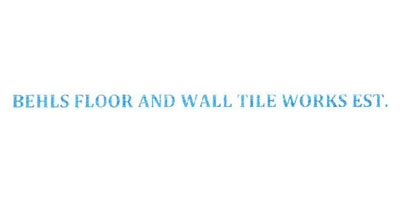BEHLS FLOOR AND WALL TILE WORKS EST